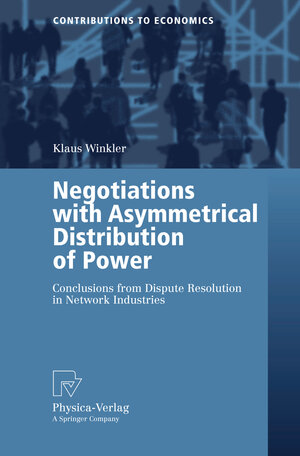 Buchcover Negotiations with Asymmetrical Distribution of Power | Klaus Winkler | EAN 9783790817447 | ISBN 3-7908-1744-9 | ISBN 978-3-7908-1744-7