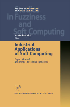 Buchcover Industrial Applications of Soft Computing | EAN 9783790818222 | ISBN 3-7908-1822-4 | ISBN 978-3-7908-1822-2