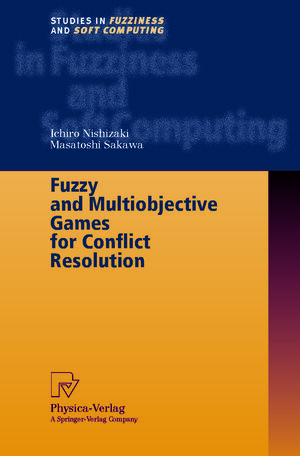 Buchcover Fuzzy and Multiobjective Games for Conflict Resolution | Ichiro Nishizaki | EAN 9783790818307 | ISBN 3-7908-1830-5 | ISBN 978-3-7908-1830-7