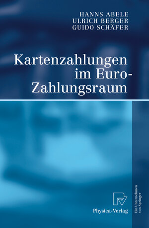 Buchcover Kartenzahlungen im Euro-Zahlungsraum | Hanns Abele | EAN 9783790819083 | ISBN 3-7908-1908-5 | ISBN 978-3-7908-1908-3