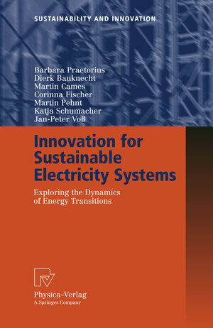 Buchcover Innovation for Sustainable Electricity Systems | Barbara Praetorius | EAN 9783790820768 | ISBN 3-7908-2076-8 | ISBN 978-3-7908-2076-8