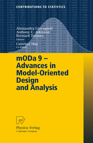 Buchcover mODa 9 – Advances in Model-Oriented Design and Analysis | EAN 9783790824094 | ISBN 3-7908-2409-7 | ISBN 978-3-7908-2409-4