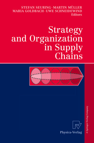 Buchcover Strategy and Organization in Supply Chains  | EAN 9783790824513 | ISBN 3-7908-2451-8 | ISBN 978-3-7908-2451-3