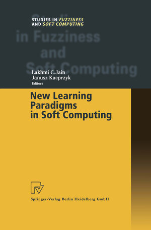Buchcover New Learning Paradigms in Soft Computing | Lakhmi C. Jain | EAN 9783790824995 | ISBN 3-7908-2499-2 | ISBN 978-3-7908-2499-5