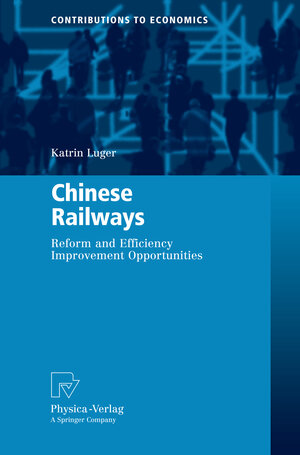 Buchcover Chinese Railways | Katrin Luger | EAN 9783790825435 | ISBN 3-7908-2543-3 | ISBN 978-3-7908-2543-5