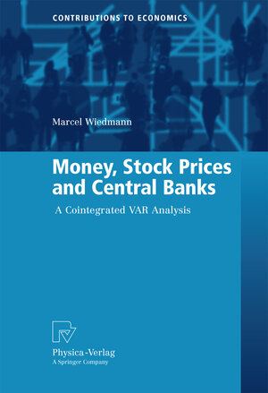 Buchcover Money, Stock Prices and Central Banks | Marcel Wiedmann | EAN 9783790826463 | ISBN 3-7908-2646-4 | ISBN 978-3-7908-2646-3
