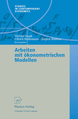 Buchcover Arbeiten mit ökonometrischen Modellen  | EAN 9783790826524 | ISBN 3-7908-2652-9 | ISBN 978-3-7908-2652-4