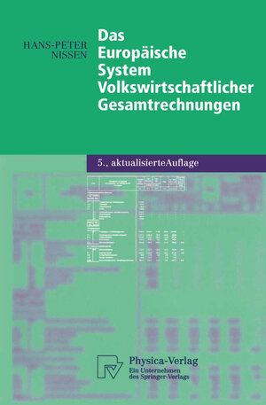 Buchcover Das Europäische System Volkswirtschaftlicher Gesamtrechnungen | Hans-Peter Nissen | EAN 9783790826593 | ISBN 3-7908-2659-6 | ISBN 978-3-7908-2659-3
