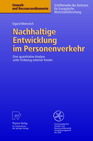 Buchcover Nachhaltige Entwicklung im Personenverkehr | Sigurd Weinreich | EAN 9783790826951 | ISBN 3-7908-2695-2 | ISBN 978-3-7908-2695-1