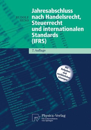 Buchcover Jahresabschluss nach Handelsrecht, Steuerrecht und internationalen Standards (IFRS) | Rudolf Heno | EAN 9783790827668 | ISBN 3-7908-2766-5 | ISBN 978-3-7908-2766-8