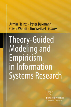 Buchcover Theory-Guided Modeling and Empiricism in Information Systems Research  | EAN 9783790827804 | ISBN 3-7908-2780-0 | ISBN 978-3-7908-2780-4