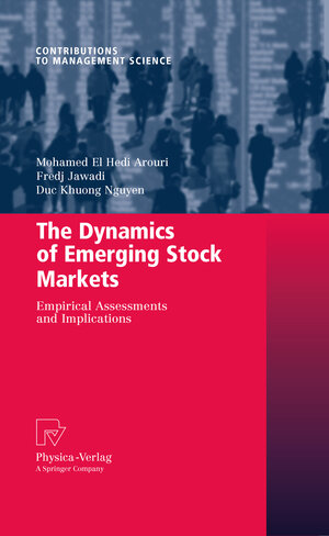 Buchcover The Dynamics of Emerging Stock Markets | Mohamed El Hedi Arouri | EAN 9783790828153 | ISBN 3-7908-2815-7 | ISBN 978-3-7908-2815-3