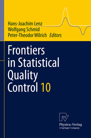 Buchcover Frontiers in Statistical Quality Control 10 | EAN 9783790828467 | ISBN 3-7908-2846-7 | ISBN 978-3-7908-2846-7