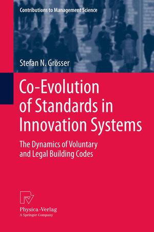 Buchcover Co-Evolution of Standards in Innovation Systems | Stefan N. Grösser | EAN 9783790828580 | ISBN 3-7908-2858-0 | ISBN 978-3-7908-2858-0