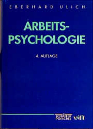 Buchcover Arbeitspsychologie | Eberhard Ulich | EAN 9783791011448 | ISBN 3-7910-1144-8 | ISBN 978-3-7910-1144-8