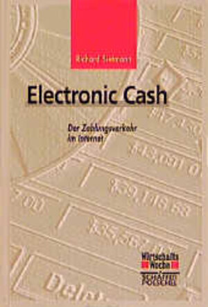 Electronic Cash. Der Zahlungsverkehr im Internet