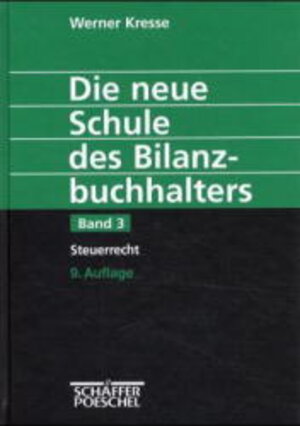 Buchcover Die neue Schule des Bilanzbuchhalters - Gesamtausgabe. Praktikum... / Steuerrecht | Werner Kresse | EAN 9783791013978 | ISBN 3-7910-1397-1 | ISBN 978-3-7910-1397-8