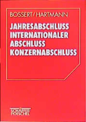 Buchcover Jahresabschluss, Internationaler Abschluss, Konzernabschluss | Rainer Bossert | EAN 9783791013992 | ISBN 3-7910-1399-8 | ISBN 978-3-7910-1399-2