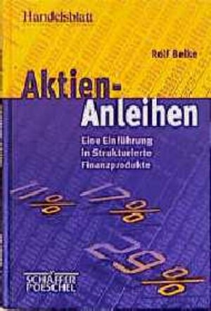 Buchcover Aktien-Anleihen | Rolf Beike | EAN 9783791016443 | ISBN 3-7910-1644-X | ISBN 978-3-7910-1644-3