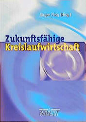 Buchcover Zukunftsfähige Kreislaufwirtschaft  | EAN 9783791016467 | ISBN 3-7910-1646-6 | ISBN 978-3-7910-1646-7