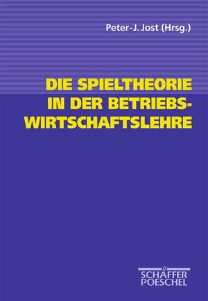 Die Spieltheorie in der Betriebswirtschaftslehre