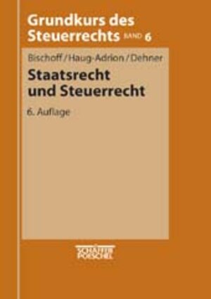 Buchcover Staatsrecht und Steuerrecht | Joachim Bischoff | EAN 9783791017860 | ISBN 3-7910-1786-1 | ISBN 978-3-7910-1786-0