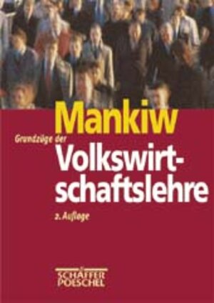 Buchcover Grundzüge der Volkswirtschaftslehre | Gregory N Mankiw | EAN 9783791018539 | ISBN 3-7910-1853-1 | ISBN 978-3-7910-1853-9