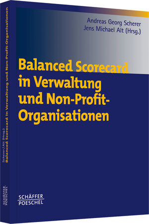 Balanced Scorecard in Verwaltung und Non-Profit-Organisationen