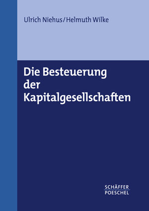 Die Besteuerung der Kapitalgesellschaften