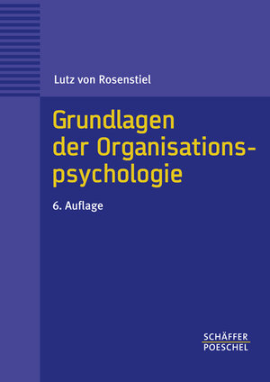Buchcover Grundlagen der Organisationspsychologie | Lutz von Rosenstiel | EAN 9783791025230 | ISBN 3-7910-2523-6 | ISBN 978-3-7910-2523-0
