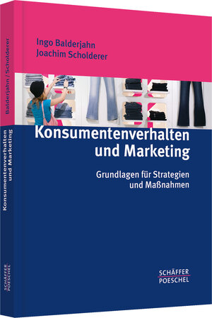 Buchcover Konsumentenverhalten und Marketing | Ingo Balderjahn | EAN 9783791025353 | ISBN 3-7910-2535-X | ISBN 978-3-7910-2535-3