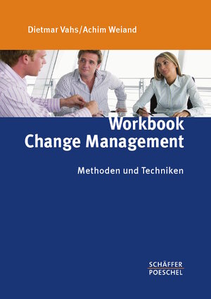 Buchcover Workbook Change Management | Dietmar Vahs | EAN 9783791028606 | ISBN 3-7910-2860-X | ISBN 978-3-7910-2860-6