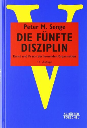 Buchcover Die fünfte Disziplin | Peter M. Senge | EAN 9783791029962 | ISBN 3-7910-2996-7 | ISBN 978-3-7910-2996-2