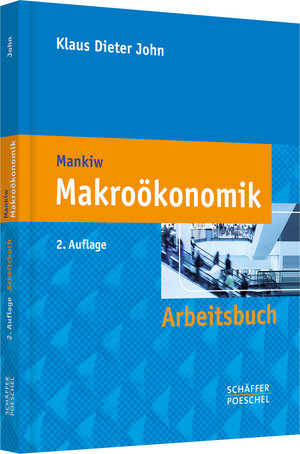 Buchcover Arbeitsbuch Makroökonomik | Klaus Dieter John | EAN 9783791031859 | ISBN 3-7910-3185-6 | ISBN 978-3-7910-3185-9