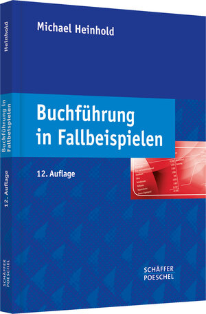 Buchcover Buchführung in Fallbeispielen | Michael Heinhold | EAN 9783791032030 | ISBN 3-7910-3203-8 | ISBN 978-3-7910-3203-0