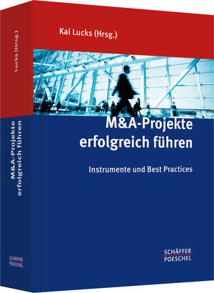 Buchcover M&A-Projekte erfolgreich führen  | EAN 9783791032108 | ISBN 3-7910-3210-0 | ISBN 978-3-7910-3210-8