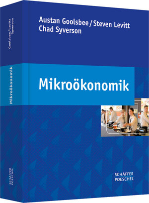 Buchcover Mikroökonomik | Austan Goolsbee | EAN 9783791032467 | ISBN 3-7910-3246-1 | ISBN 978-3-7910-3246-7
