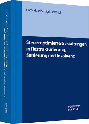 Buchcover Steueroptimierte Gestaltungen in Restrukturierung, Sanierung und Insolvenz  | EAN 9783791032955 | ISBN 3-7910-3295-X | ISBN 978-3-7910-3295-5