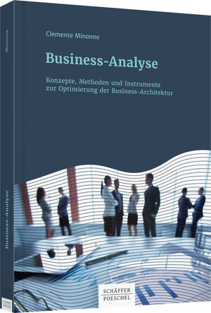 Buchcover Business-Analyse | Clemente Minonne | EAN 9783791033082 | ISBN 3-7910-3308-5 | ISBN 978-3-7910-3308-2
