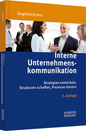 Buchcover Interne Unternehmenskommunikation | Siegfried Schick | EAN 9783791033617 | ISBN 3-7910-3361-1 | ISBN 978-3-7910-3361-7