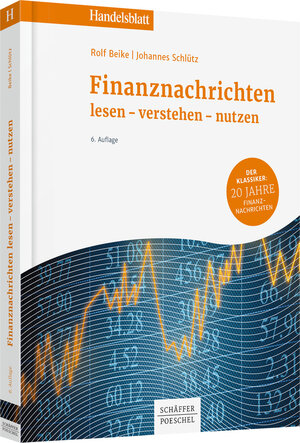 Buchcover Finanznachrichten lesen - verstehen - nutzen | Rolf Beike | EAN 9783791033785 | ISBN 3-7910-3378-6 | ISBN 978-3-7910-3378-5