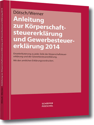 Buchcover Anleitung zur Körperschaftsteuererklärung und Gewerbesteuererklärung 2014 | Ewald Dötsch | EAN 9783791034294 | ISBN 3-7910-3429-4 | ISBN 978-3-7910-3429-4