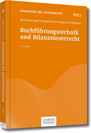 Buchcover Buchführungstechnik und Bilanzsteuerrecht | Bernfried Fanck | EAN 9783791034843 | ISBN 3-7910-3484-7 | ISBN 978-3-7910-3484-3