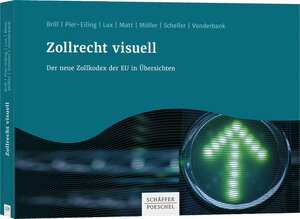 Buchcover Zollrecht visuell | Mirko Wolfgang Brill | EAN 9783791036205 | ISBN 3-7910-3620-3 | ISBN 978-3-7910-3620-5
