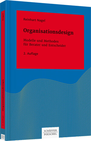 Buchcover Organisationsdesign | Reinhart Nagel | EAN 9783791036274 | ISBN 3-7910-3627-0 | ISBN 978-3-7910-3627-4