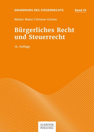 Buchcover Bürgerliches Recht und Steuerrecht | Walter Maier | EAN 9783791036953 | ISBN 3-7910-3695-5 | ISBN 978-3-7910-3695-3