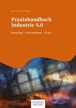 Buchcover Praxishandbuch Industrie 4.0  | EAN 9783791038520 | ISBN 3-7910-3852-4 | ISBN 978-3-7910-3852-0
