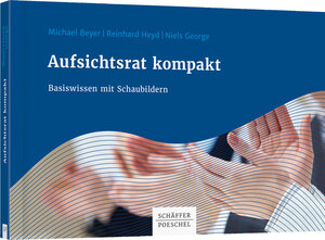 Buchcover Aufsichtsrat kompakt | Michael Beyer | EAN 9783791039169 | ISBN 3-7910-3916-4 | ISBN 978-3-7910-3916-9