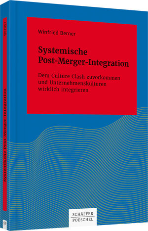 Buchcover Systemische Post-Merger-Integration | Winfried Berner | EAN 9783791039190 | ISBN 3-7910-3919-9 | ISBN 978-3-7910-3919-0