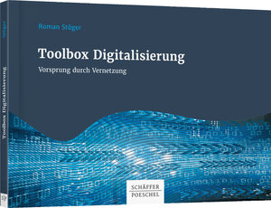 Buchcover Toolbox Digitalisierung | Roman Stöger | EAN 9783791040080 | ISBN 3-7910-4008-1 | ISBN 978-3-7910-4008-0